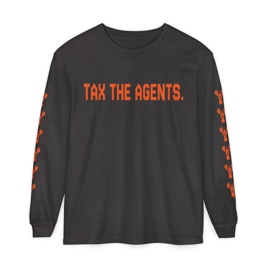 Tax The Agents (Alert Orange) — Long Sleeve Tee