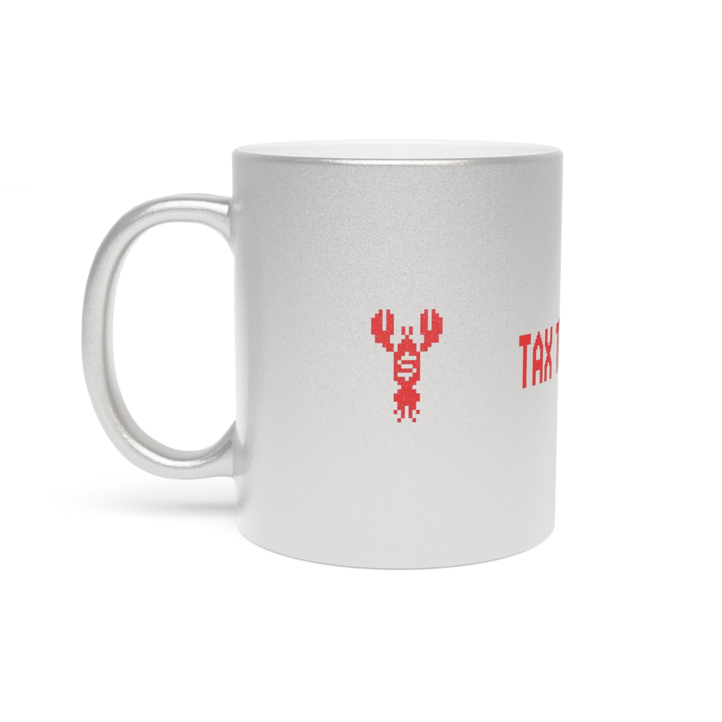 Tax The Agents —  Silver/Gold Mug
