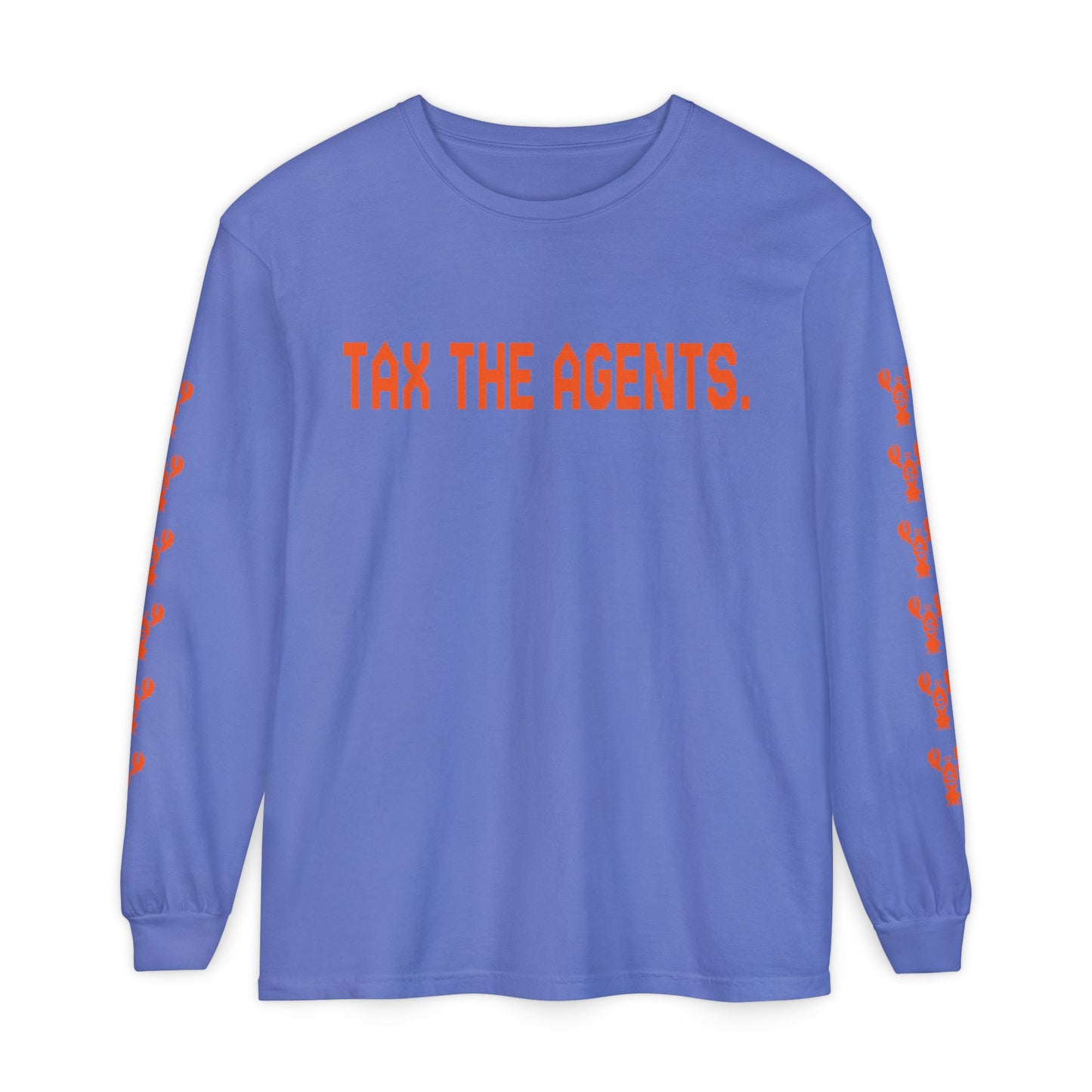 Tax The Agents (Alert Orange) — Long Sleeve Tee