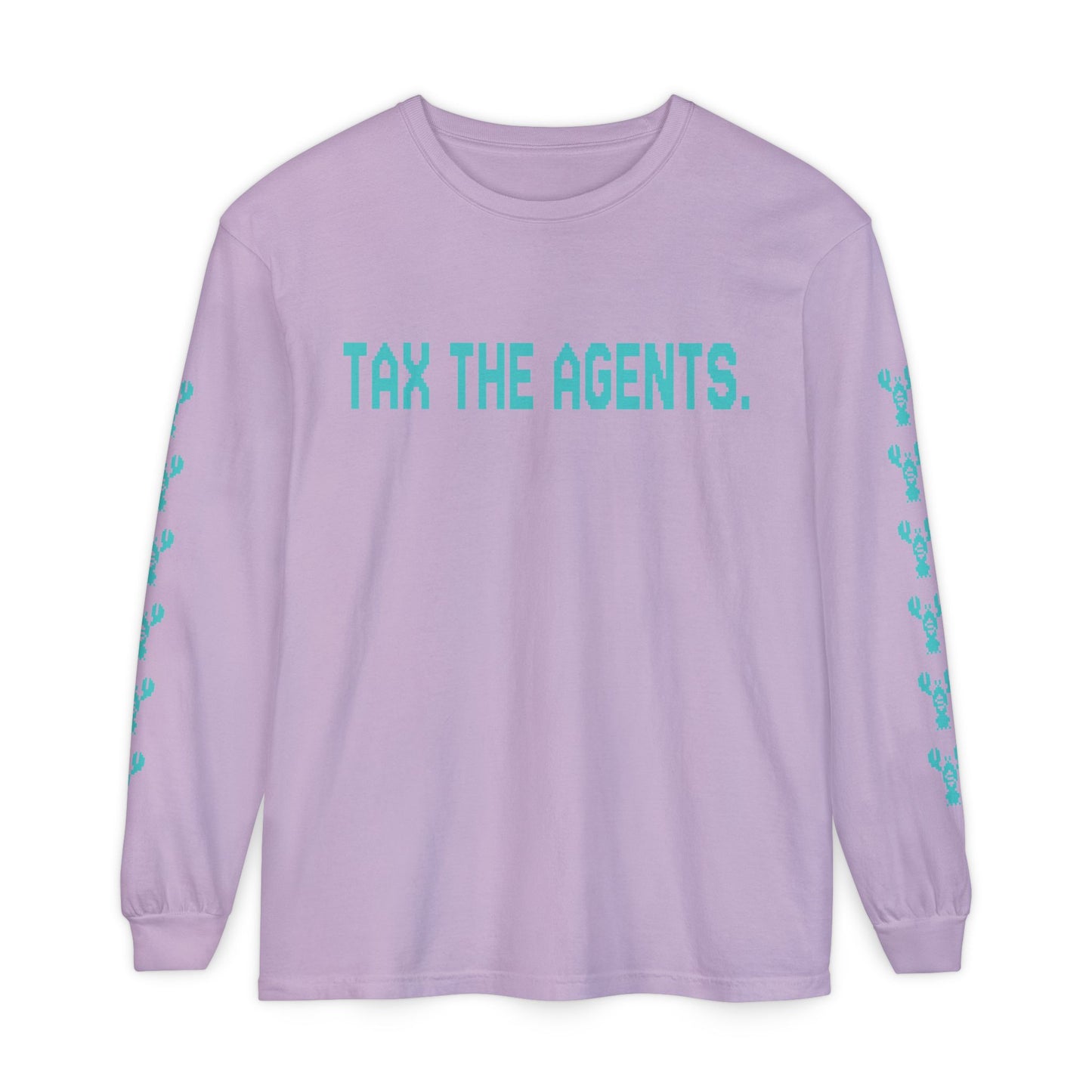 Tax The Agents (Neo Turquoise) — Long Sleeve Tee