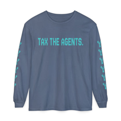 Tax The Agents (Neo Turquoise) — Long Sleeve Tee