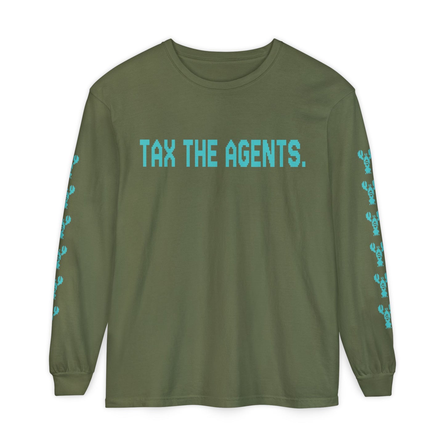 Tax The Agents (Neo Turquoise) — Long Sleeve Tee