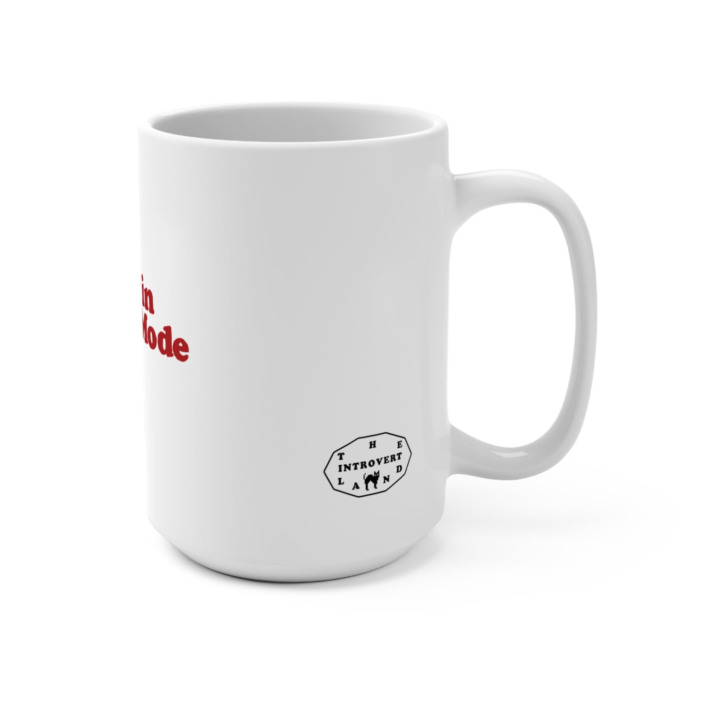 Currently in Introvert Mode Mug – 15oz Ceramic Coffee Cup for Introverts