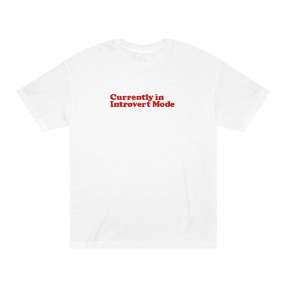 Currently in Introvert Mode Shirt – Minimalist Introvert Graphic Tee