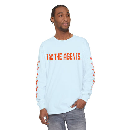 Tax The Agents (Alert Orange) — Long Sleeve Tee