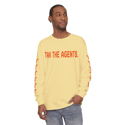 Tax The Agents (Alert Orange) — Long Sleeve Tee