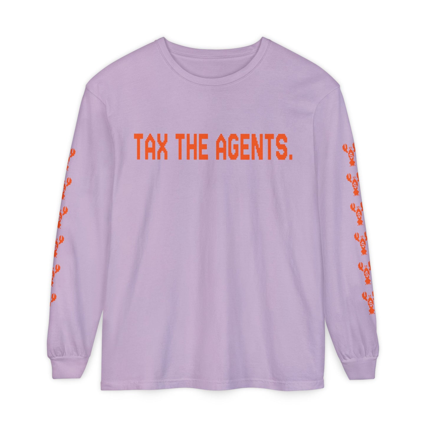 Tax The Agents (Alert Orange) — Long Sleeve Tee