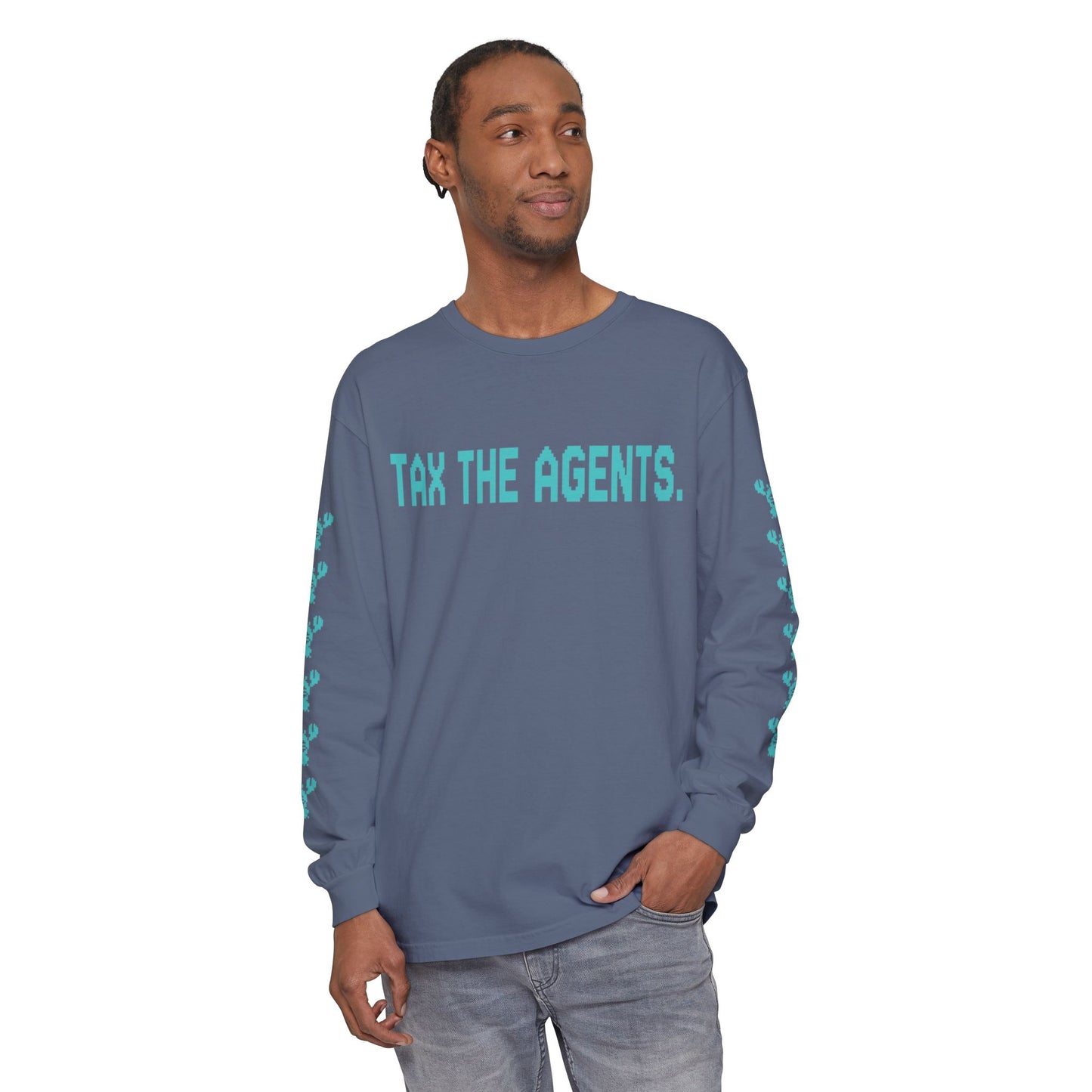 Tax The Agents (Neo Turquoise) — Long Sleeve Tee