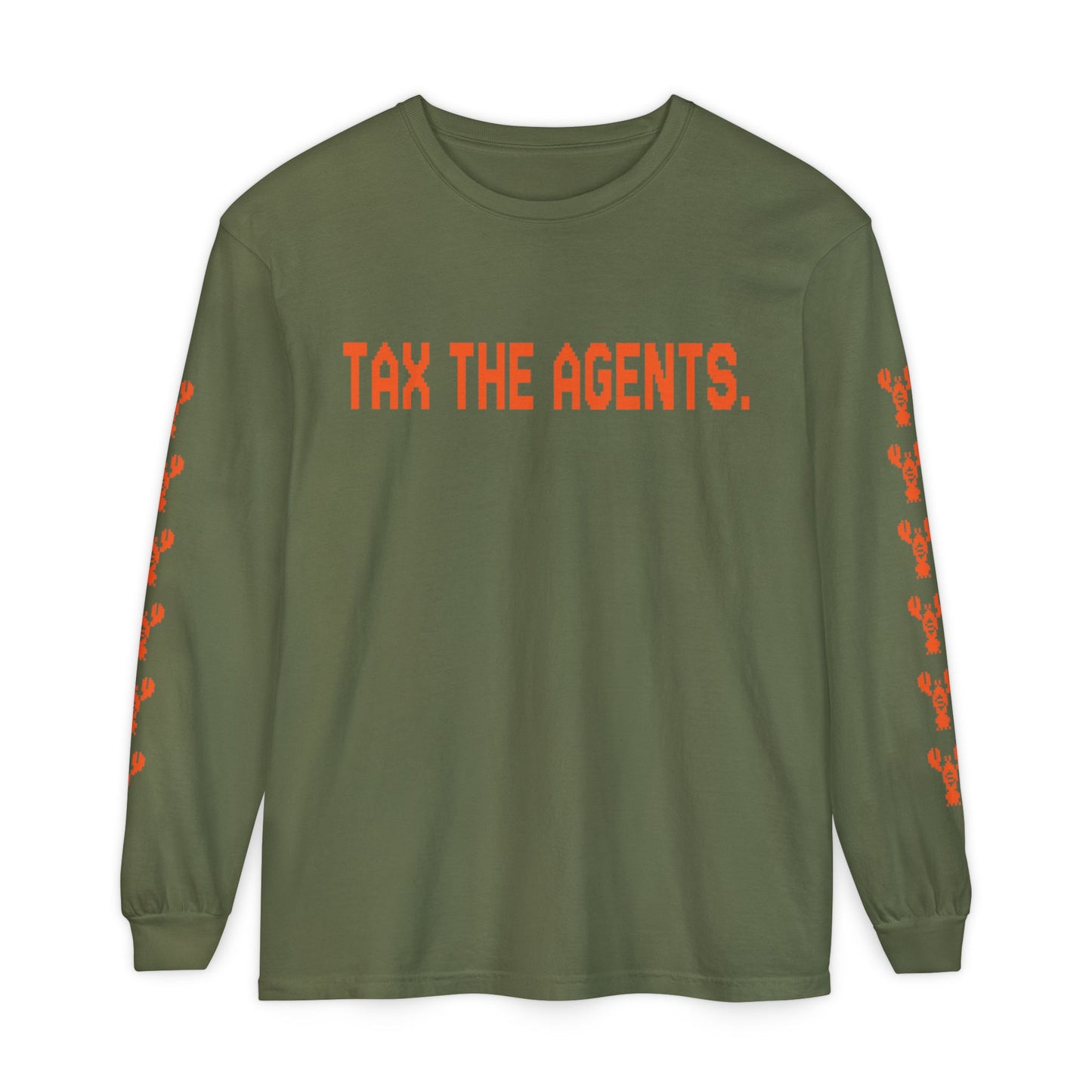 Tax The Agents (Alert Orange) — Long Sleeve Tee